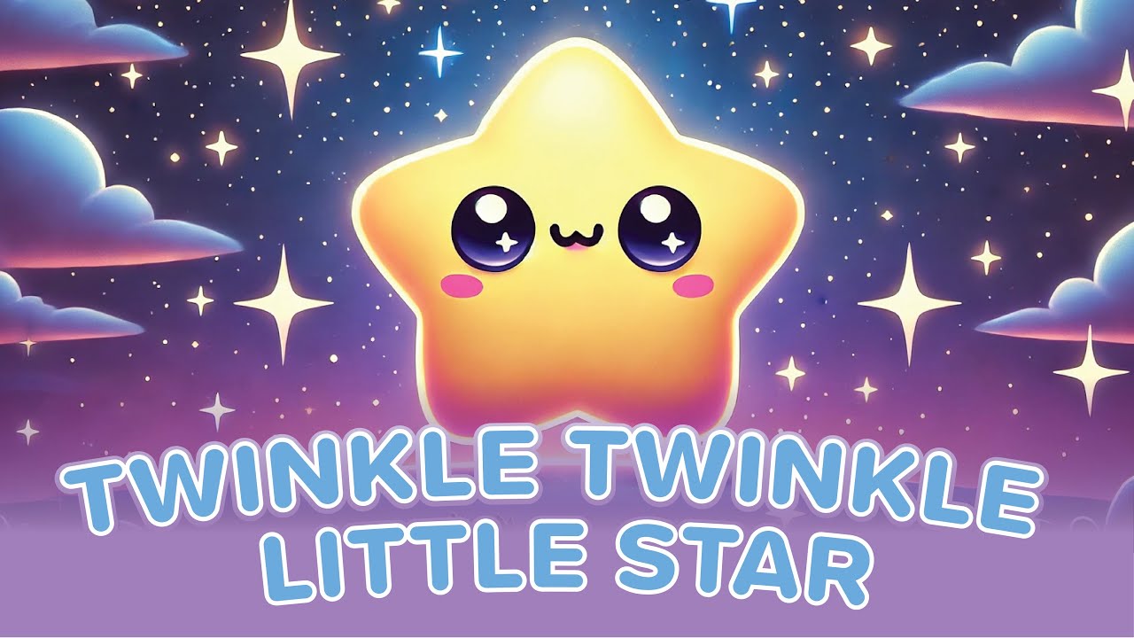 Twinkle Twinkle Little Star - Bedtime Lullaby for Kids