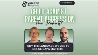 Definition & Language when discussing CAPA (Child against Parent Abuse/Aggression)