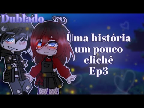 [DUBBED] A somewhat cliché story❤ mini movie GC/GCMV gacha club (3/5) @analadykiller