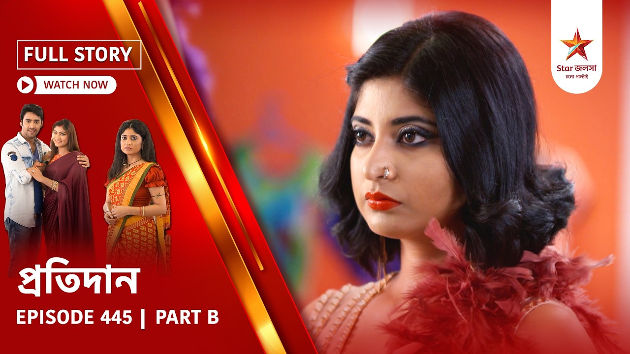 Full Story | Pratidaan | Episode 445 | Part B