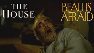 BEAU IS AFRAID (The House Trailer Style)