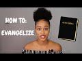 HOW TO EVANGELIZE EFFECTIVELY