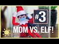 MOM VS. ELF ON THE SHELF #3