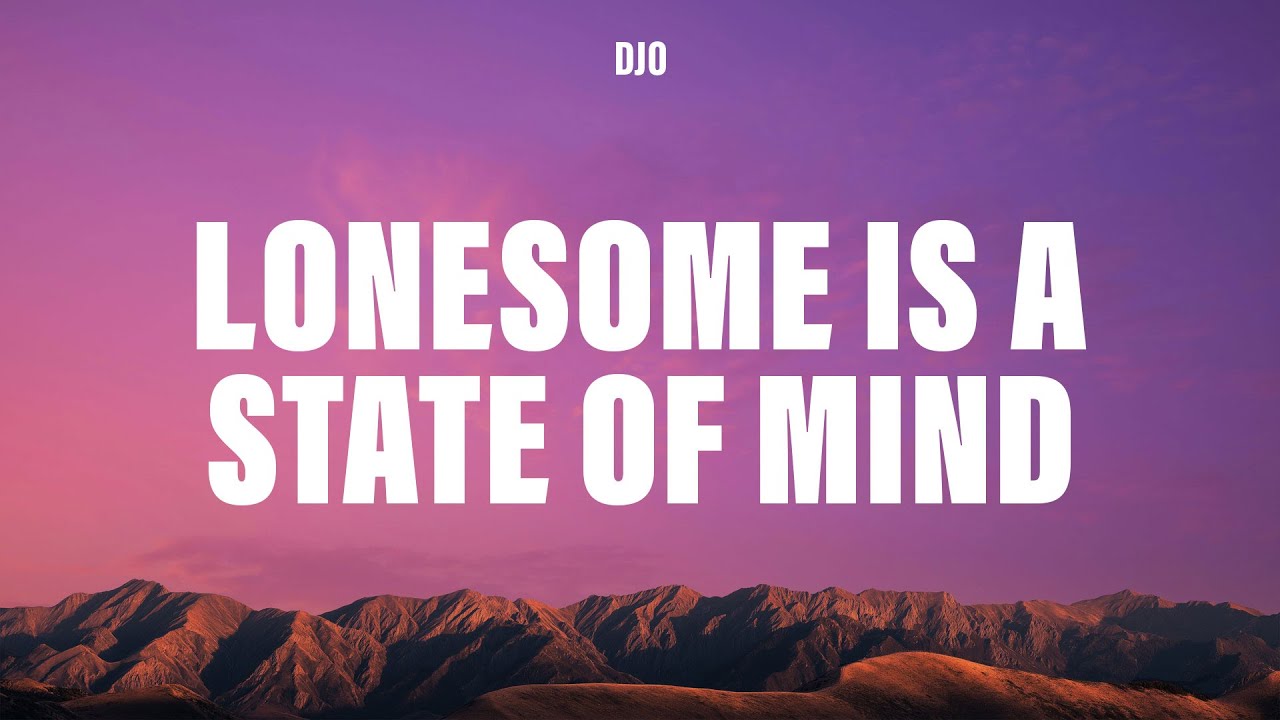Djo - Lonesome Is A State of Mind (Lyrics)