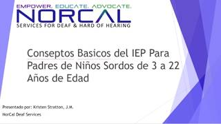 Conseptos Basicos Del Iep Para Padres De Niños Sordos De 3 A 22 Años De Edad Norcal