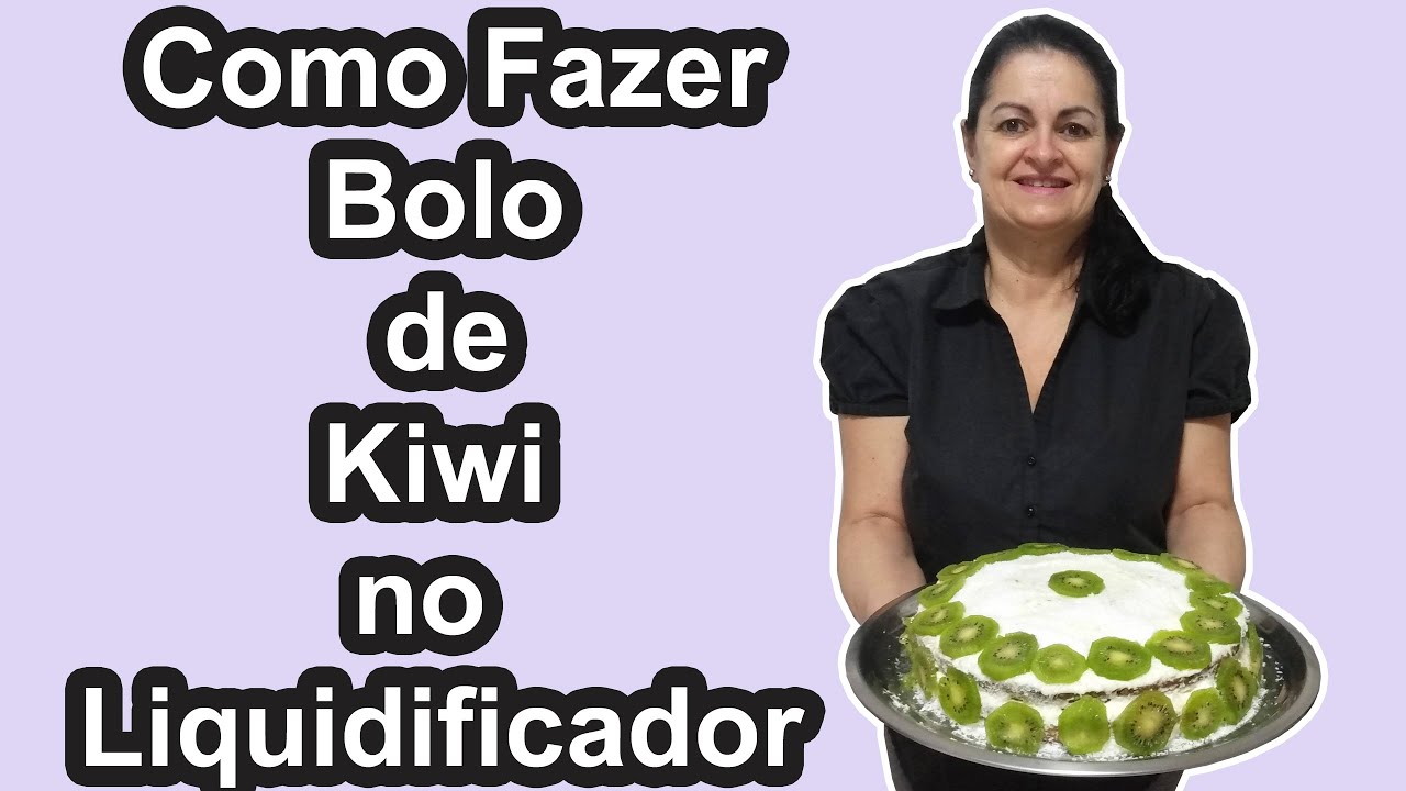 Bolo de Kiwi no Liquidificador | COZINHANDO COM MARLENE
