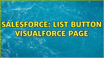 Salesforce: List Button Visualforce Page