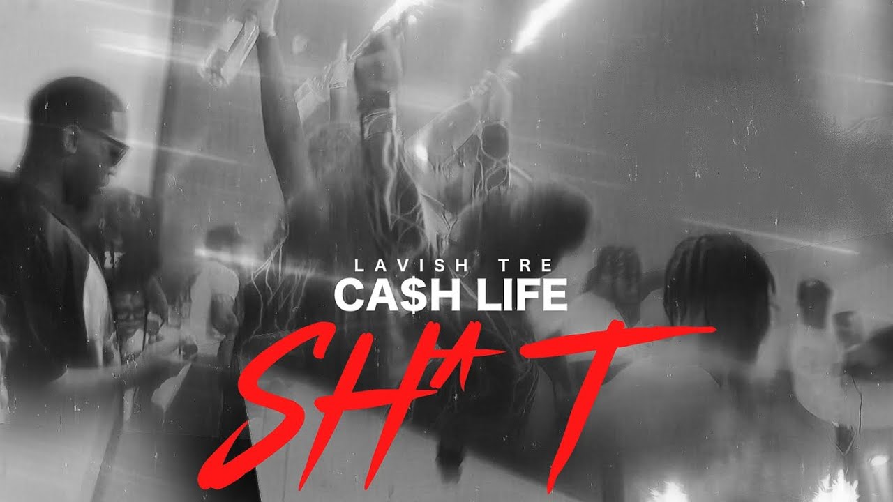 Lavish Tre - CASHLIFE SH!T PROD BY: BUDDABEATS  [OFFICIAL VIDEO]