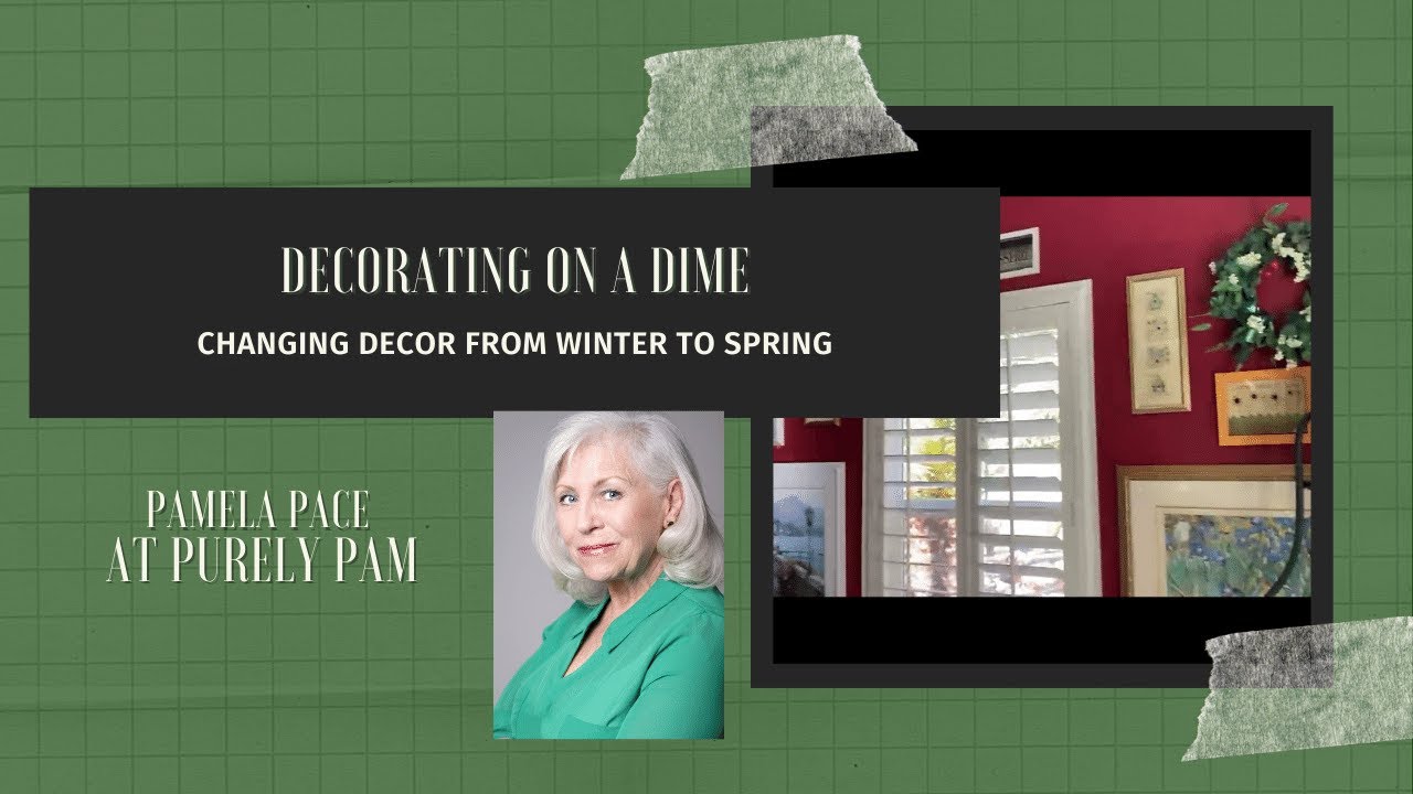 Decorating on a Dime, Changing Decor From Winter to Spring ...