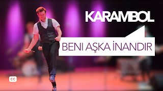 Beni Aşka İnandır @KarambolRock