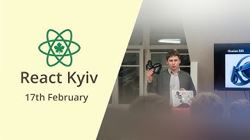 Viktor Turskiy: What can you do with React VR today - React Kyiv February