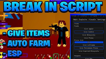 [BEST NEW] Break In Script Pastebin - (ROBLOX) *Give Items & ESP* [Works Only on PC]