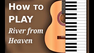 Vídeo de River From Heaven