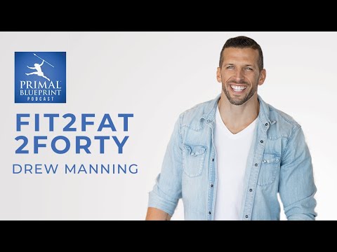 Drew Manning  Fit2Fat2Forty