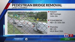 Waco I-35 pedestrian bridge to be taken down