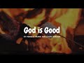 Forrest Frank and Caleb Gordon - God is Good (lyrics)