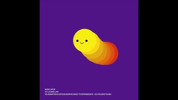 Magic Hoop - Lai Bao Lam - 2D Animation & Motion Graphic Basic to Intermediate