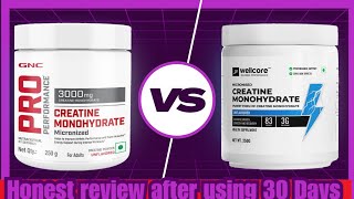 Wellcore Creatine v/s GNC Creatine Monohydrate | Honest Comparison 🔥|