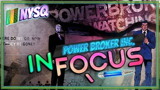 NYSQ InFocus Power Broker and Power 