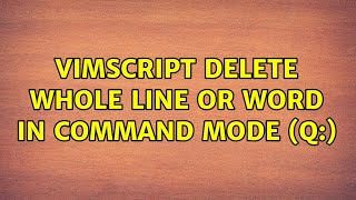 Celebrity vimscript delete whole line or word in command mode (q:) Profile