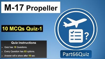 Module 17 | Propeller Quiz | 10 Important MCQs for EASA AME Exam Prep