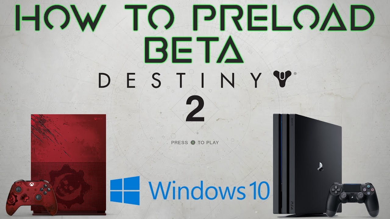 How To Preload And Install The Destiny 2 Beta For All Systems