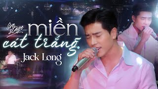 Miền Cát Trắng - Jack Long | Tái hiện bản hit của Quang Vinh trên sân khấu Phòng trà Không Tên