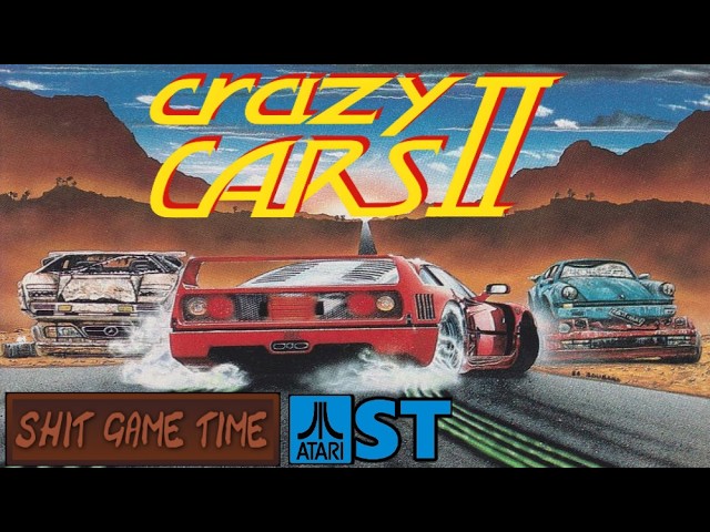 SHIT GAME TIME: CRAZY CARS II (ATARI ST - Contains Swearing