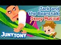 Jack and the Beanstalk | Story Musical for Kids | Fairy Tale | Kindergarten Story | JunyTony