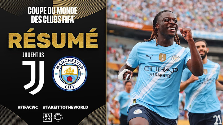 Résumé de Juventus vs. Manchester City | Coupe du Monde des Clubs | Groupe G