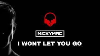 I WONT LET YOU GO BOUNCE REMIX