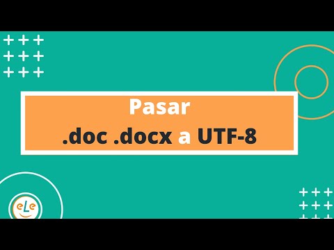 ¿Qué es UTF-8? De Word .doc .docx a UTF-8 ⭐ Preguntas AIKEN, GIFT y XML de Moodle y otros LMS