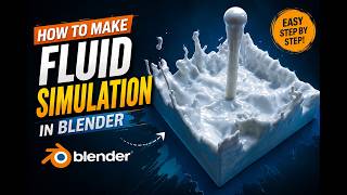 How to Make a Realistic Fluid Simulation in Blender
