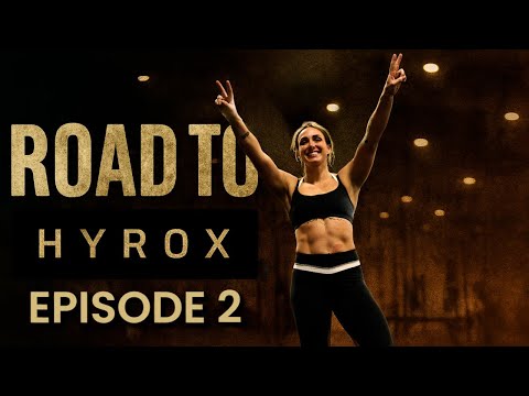 Road To HYROX Episode 2: The Training Gets Real