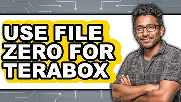 How to Use File Zero for Terabox - Easy Guide