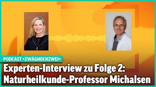 Naturheilkunde-Professor Andreas Michalsen | «ZwägHochZwei» | Experten-Interview zu Folge 2