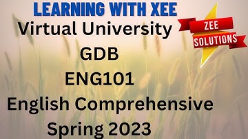ENG101 GDB Spring 2023 virtual University of Pakistan