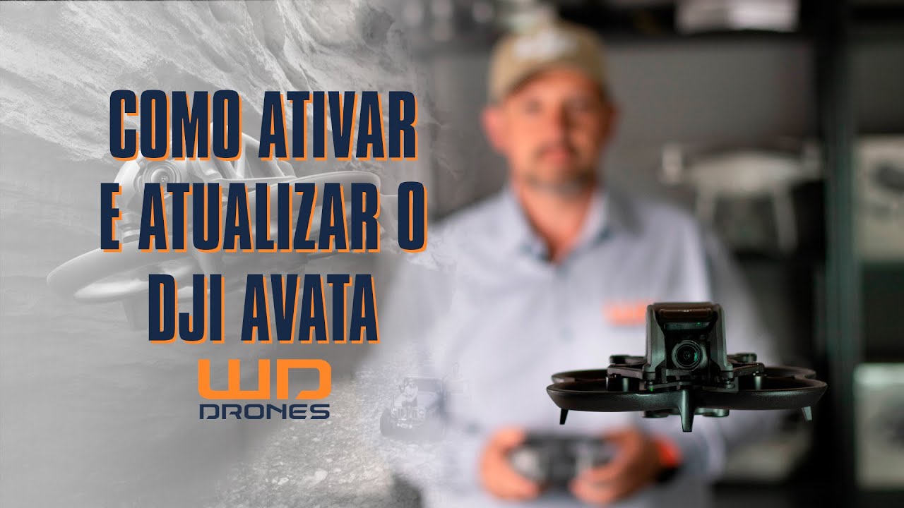 Como ativar e atualizar o Drone DJI Avata