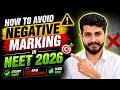 How to Avoid Negative Marking in NEET 2026 | NEET Strategy 2026 | Score More, Attempt Smart! 🔥🎯