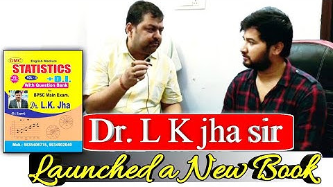 Dr. L K jha sir Launched a New Book || Statistics Di || BPSC mains ||