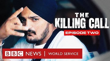 The Killing Call, Ep 2: Sidhu Moose Wala and the Murder that Shook India - BBC World Service Docs