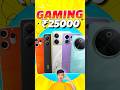 Top 5 Best Gaming Phones Under 25000 🎮 Performance + Battery Kings! #Shorts