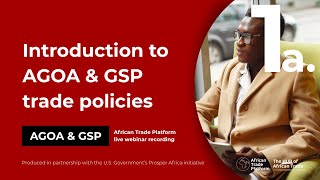 Part 1 - Webinar Presentation - Introduction to AGOA by African Trade Platform