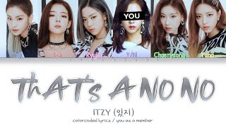 Itzy 있지 Thats A No No 6 Members Ver. Color Coded Lyrics Engrom가사