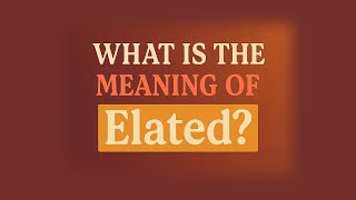 Full What is the meaning of Elated News