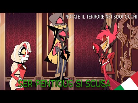Ser Pentious si scusa - Hazbin Hotel Fandub ITA