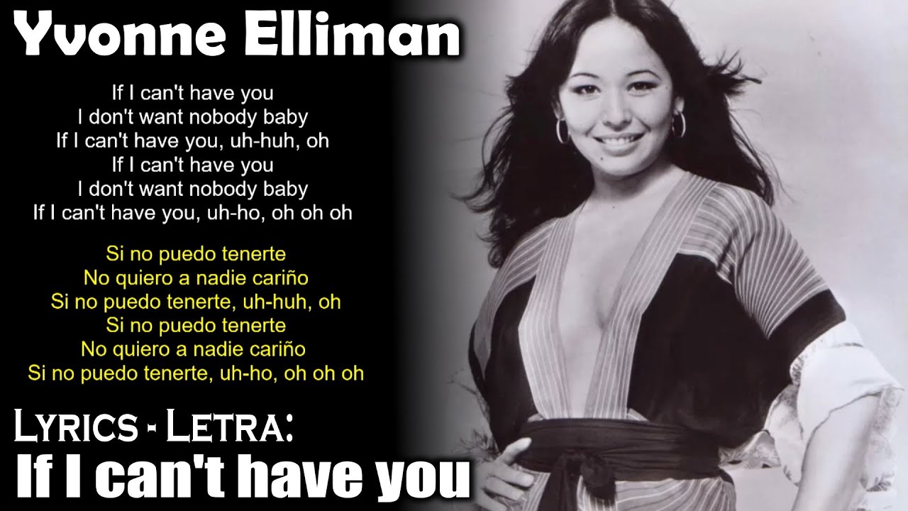 Yvonne Elliman If I can’t have you (Lyrics SpanishEnglish) (EspañolInglés) YouTube