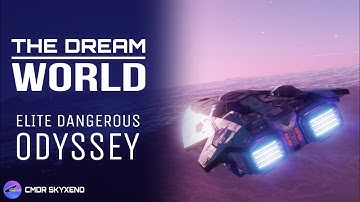 THE DREAM WORLD | Elite Dangerous Odyssey Cinematic Video