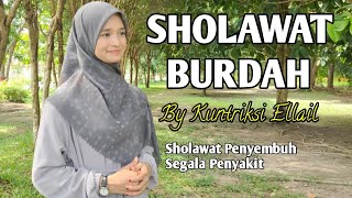 SHOLAWAT BURDAH - Sholawat Penyembuh - Cover by Kuntriksi Ellail