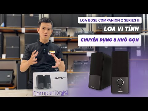 Video Loa Bose Companion 2 Series III, Kết Nối AUX (Bộ Loa... - youtube